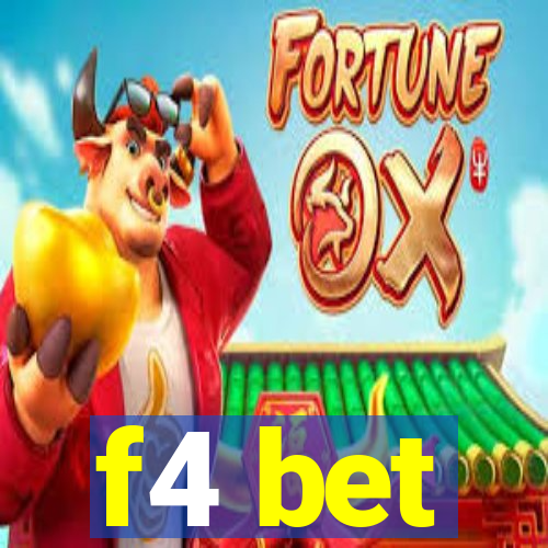 f4 bet